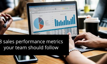 8 Sales Performance Metrics Your Team Should Follow
