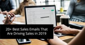 20+ Best Sales Emails That Are Driving Sales Sales email
