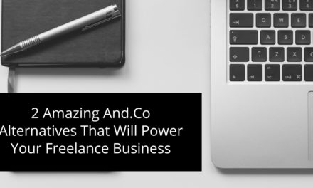 2 Amazing And.Co alternatives that will power your freelance business