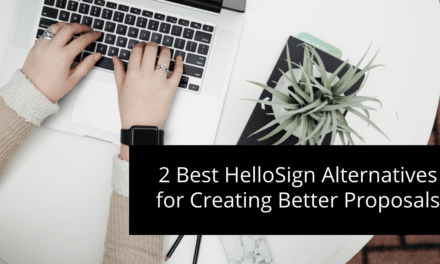 2 Best HelloSign Alternatives for Creating Better Proposals