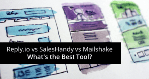 Reply.io vs SalesHandy vs Mailshake: Which Outreach Tool Is Best in 2026?