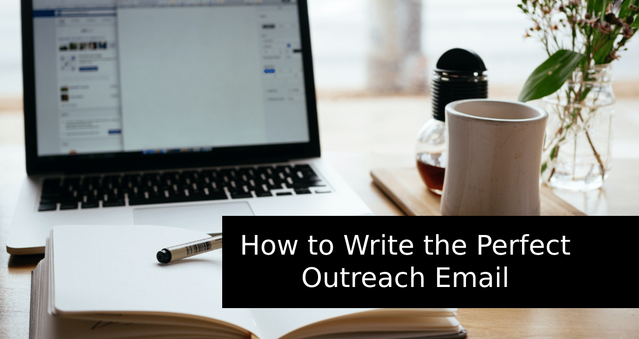 How to Write the Perfect Outreach Email - Prospero Blog