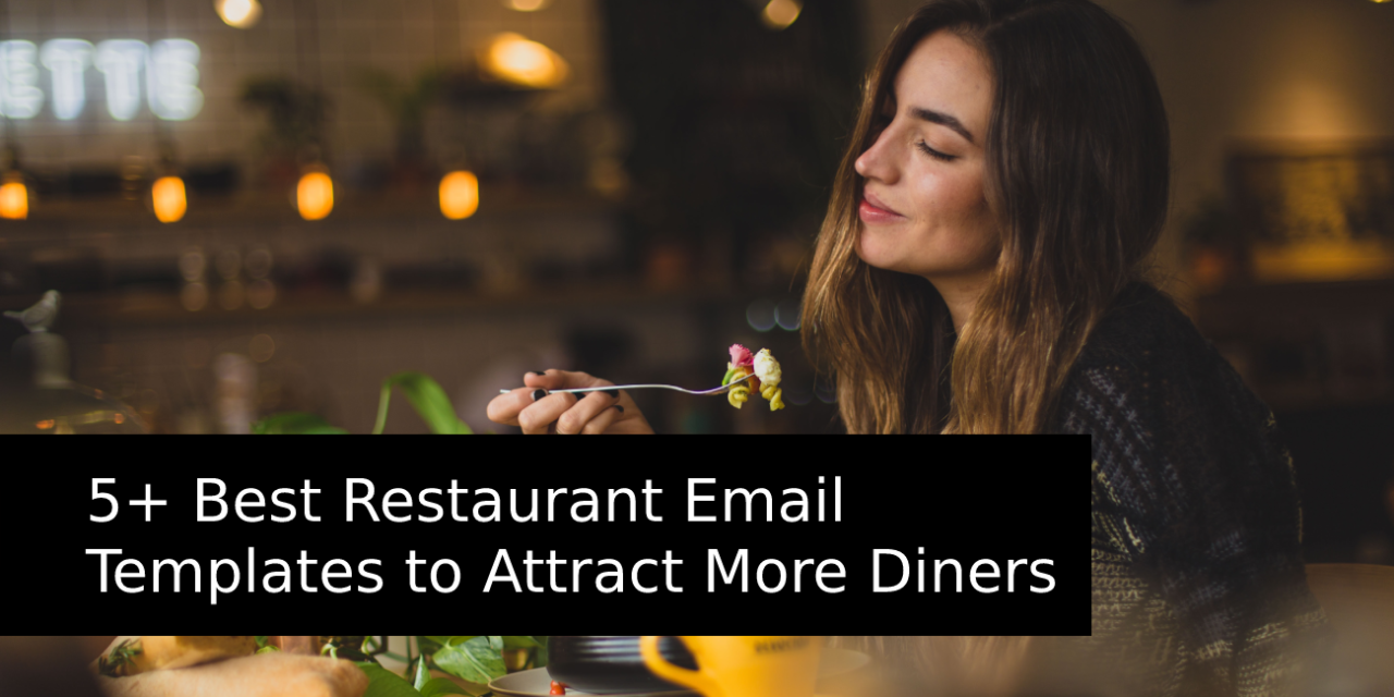 5+ Best Restaurant Email Templates to Attract More Diners