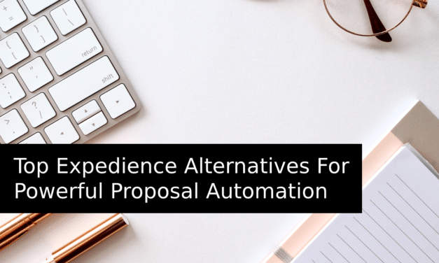 Top Expedience Alternatives For Powerful Proposal Automation