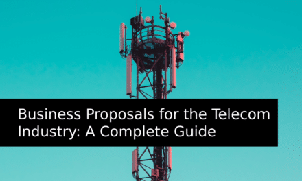 Business Proposals for the Telecom Industry: A Complete Guide