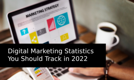 Digital Marketing Statistics You Should Track in 2022