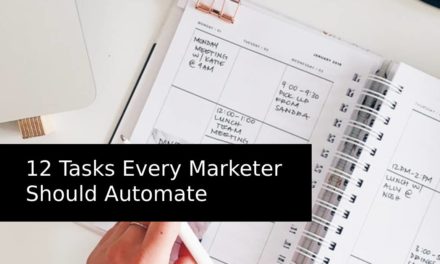 12 Tasks Every Marketer Should Automate