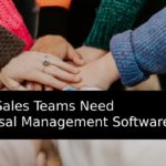 Why Sales Teams Need Proposal Management Software