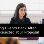 Winning Clients Back After They Rejected Your Proposal