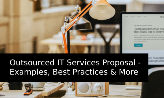 Outsourced IT Services Proposal – Examples, Best Practices & More