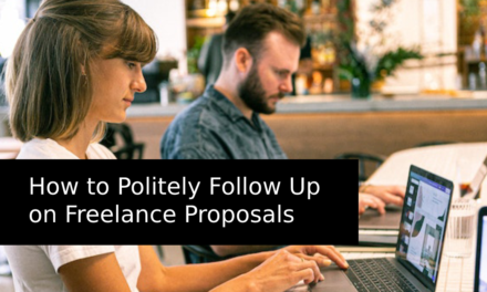 How to Politely Follow Up on Freelance Proposals