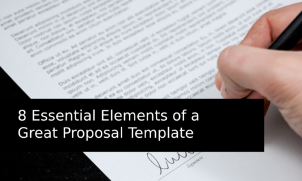 8 Essential Elements of a Great Business Proposal Template