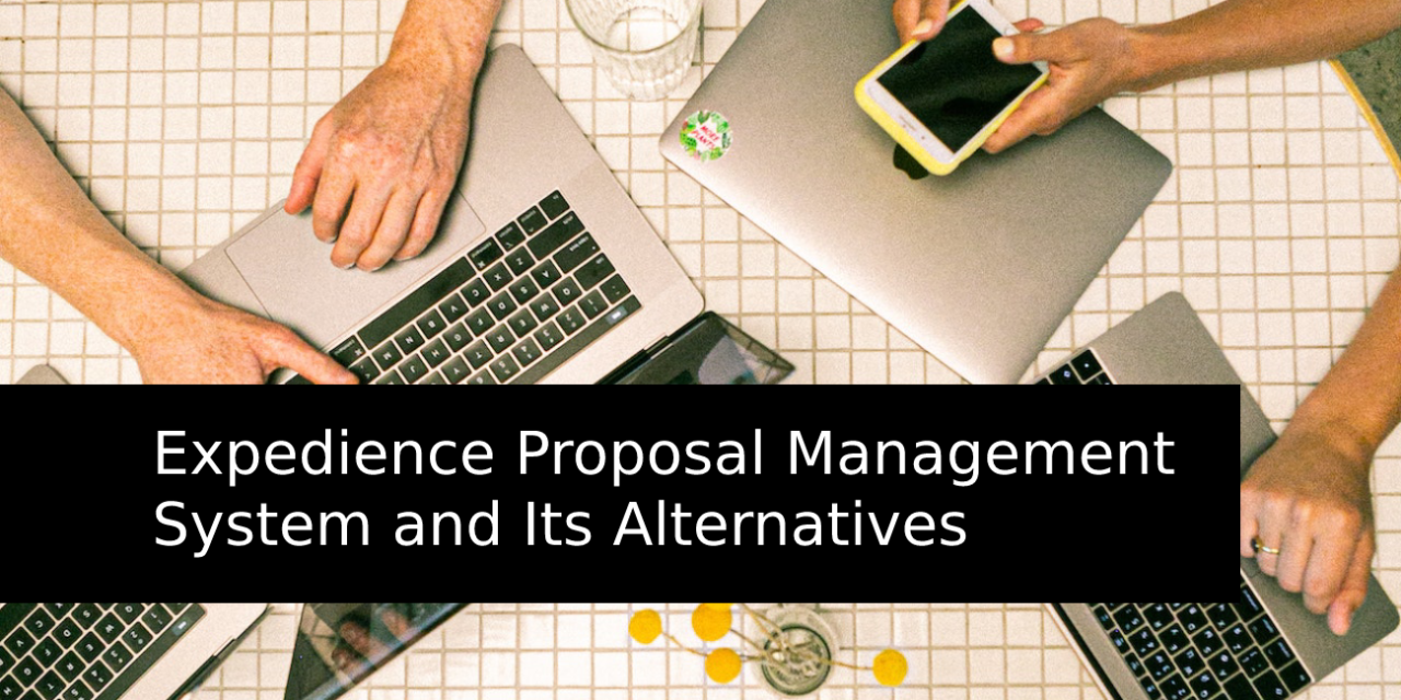 Expedience Proposal Management System and Its Alternatives