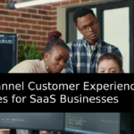 Omnichannel Customer Experience Strategies for SaaS Businesses