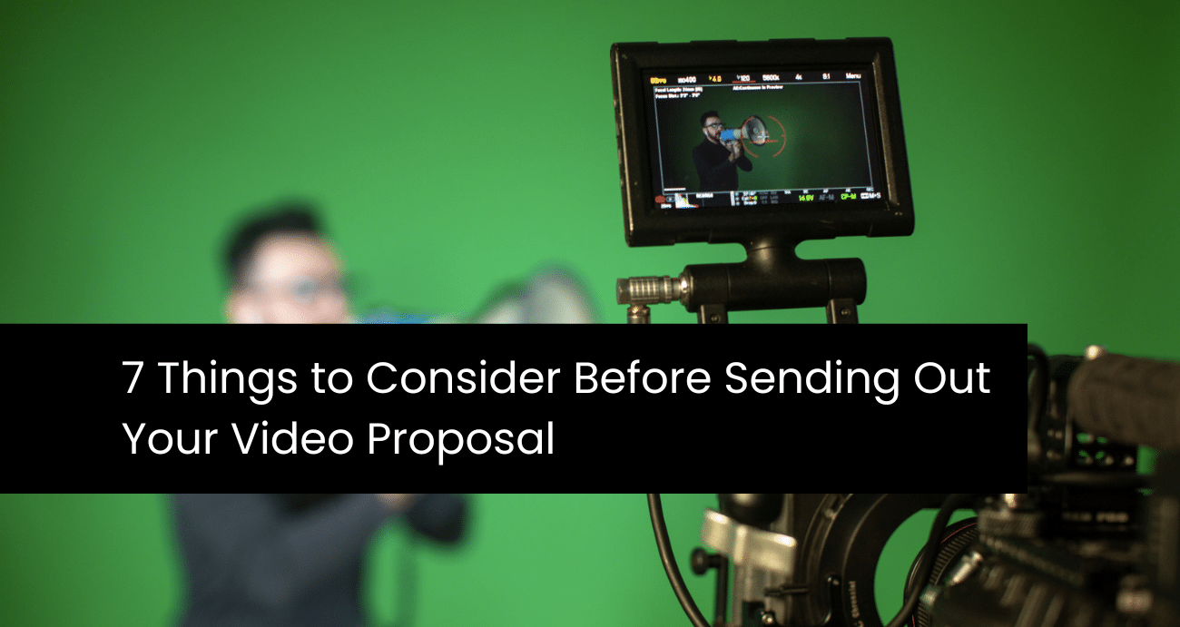 Prospero - 7 Things to Consider Before Sending Out Your Video Proposal
