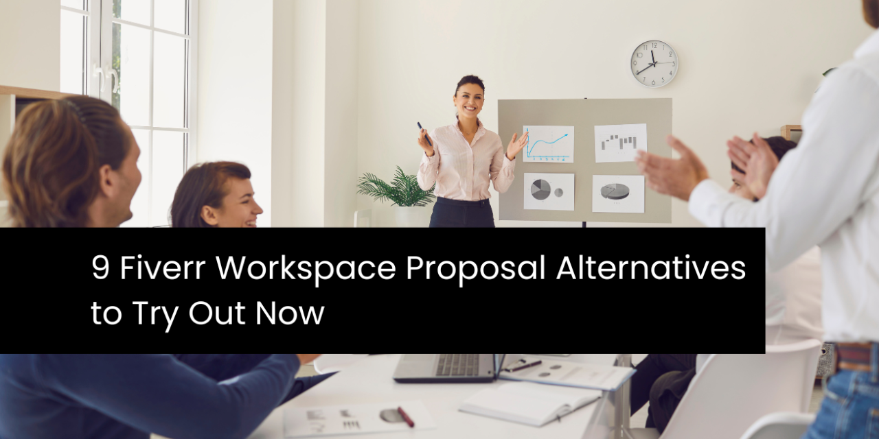 9 Fiverr Workspace Proposal Alternatives to Try Out Now