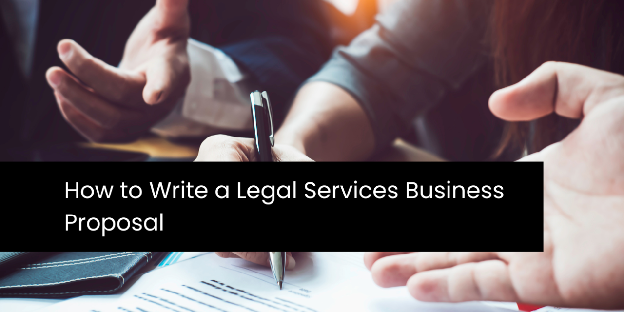 How to Write a Legal Services Business Proposal