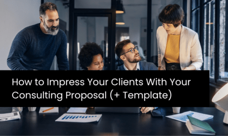 How to Impress Your Clients With Your Consulting Proposal (+ Template)