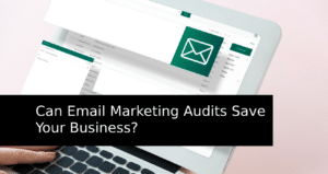 Email marketing audit