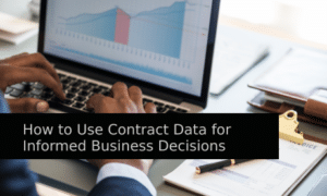 How to Use Contract Data for Informed Business Decisions