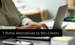 Seven Portal Alternatives to Win Clients