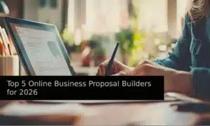 Top 5 Online Business Proposal Builders for 2026
