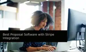 Best Proposal Software with Stripe Integration Proposal software with Stripe Integration