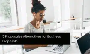5 Proposales Alternatives for Business Proposals