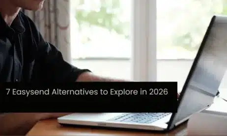 7 Easysend Alternatives to Explore in 2026